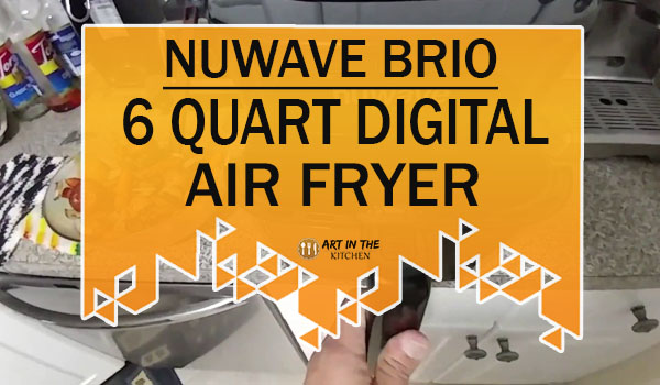 NuWave Brio 6 Quart Digital Air Fryer