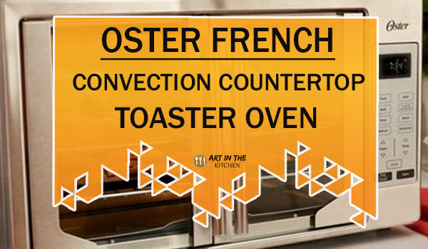 Oster French Convection Countertop Toaster Oven